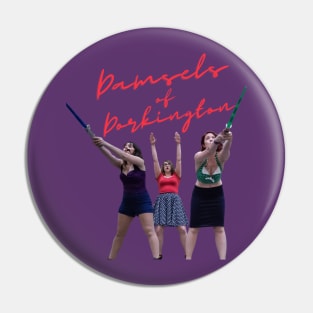 Damsels with Sabers Pin