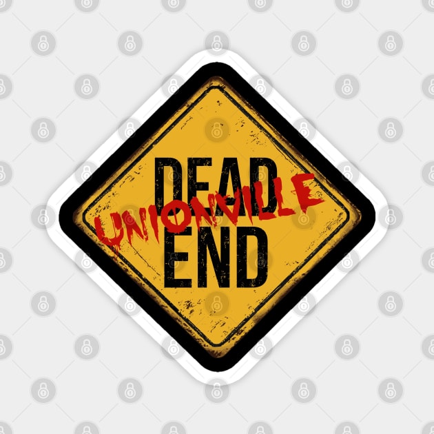 Dead End Red Graffiti Unionville Magnet by iSoulated Designs