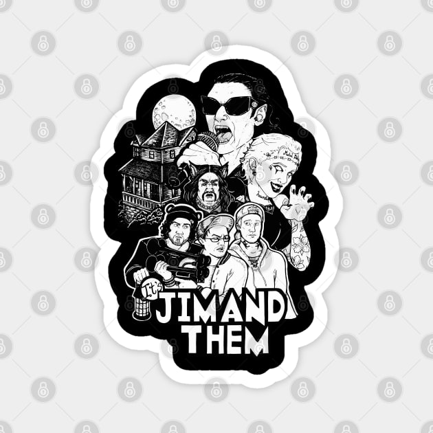 Jim and Them Squad Magnet by Jim and Them