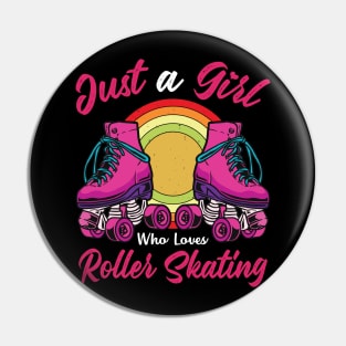 Just A Girl Who Loves Roller Skating Lover Roller Skater Girls Pin