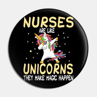 Nurses Are Like Unicorns They Make Magic Happen Pin