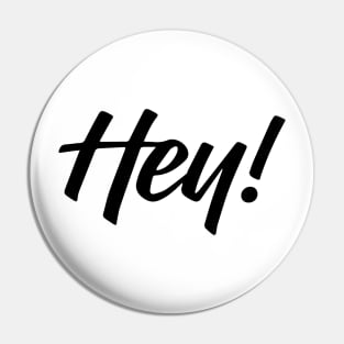 Hey! design no. 4 Pin