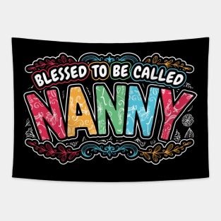 Blessed to be Called Nanny Grandma Gifts Tapestry