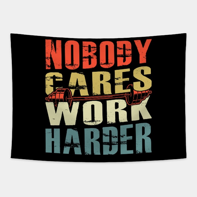 no body cares work harder Tapestry by kakimonkey