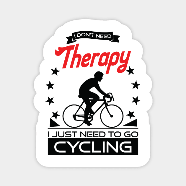 Cycling - Better Than Therapy Gift For Racing Cyclists Magnet by OceanRadar