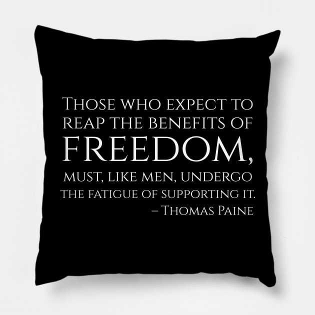 American Political Philosophy - Thomas Paine Quote - Freedom Pillow by Styr Designs