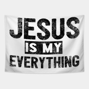 Jesus Is My Everything Tapestry