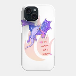 fire cannot kill a dragon Phone Case