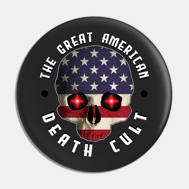 Death Cult - Great American Pin by blackphantasm