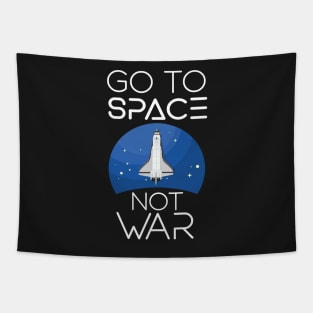 Go To Space Not War Tapestry