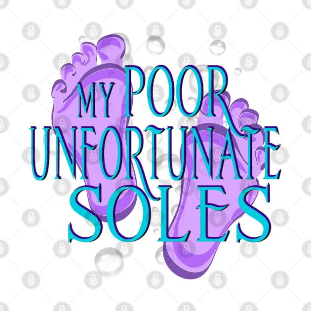 My Poor Unfortunate Soles by ILLannoyed 