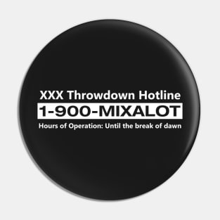XXX Throwdown Hotline Pin