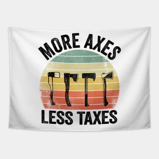 Axe Throwing Funny More Axes Less Taxes Tapestry