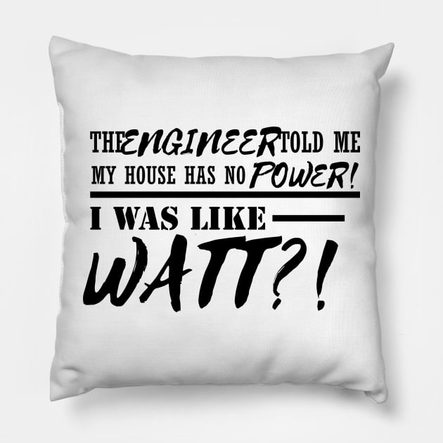 Funny Engineer Pun Electrician Gift Idea Puns Meme Pillow by TellingTales
