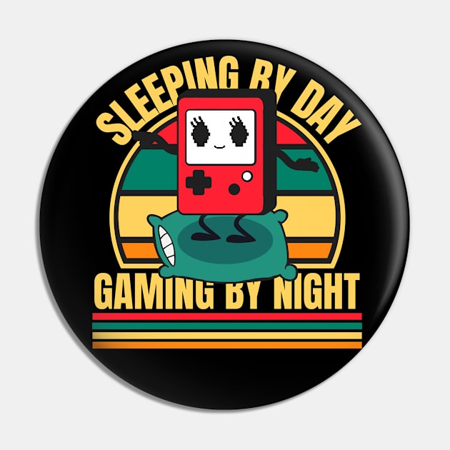 Sleeping By Day Gaming By Night Pin by FullOnNostalgia