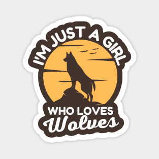 Just A Girl Who Loves Wolves Magnet