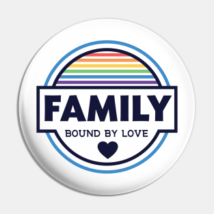 Family Bound by Love - Gay Pin