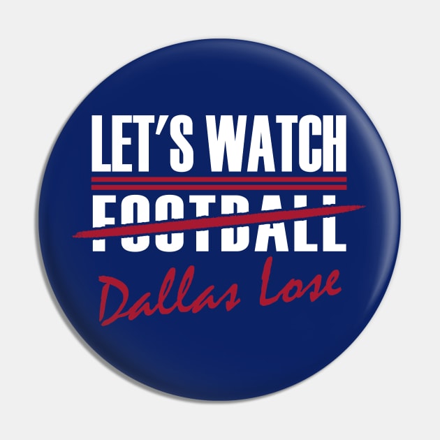 Funny New York Pro Football Watch Dallas Lose Pin by FFFM