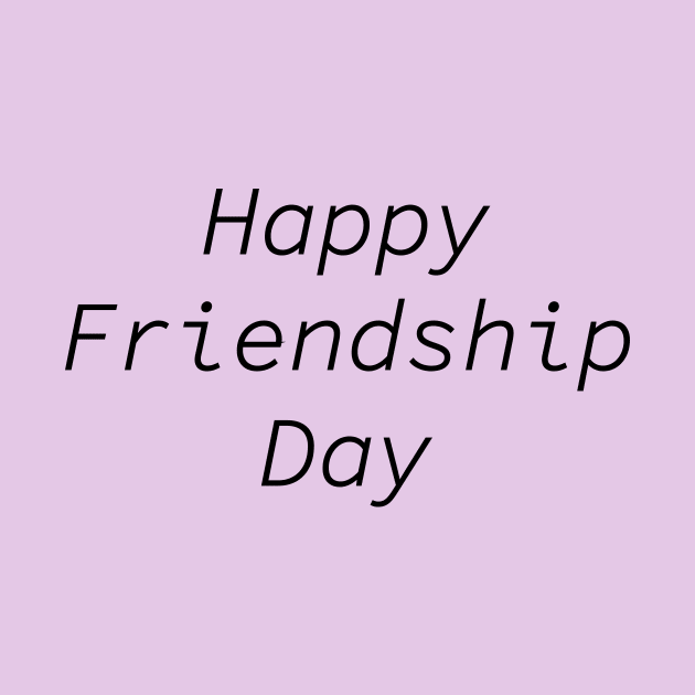 Happy Friendship Day by Souna's Store