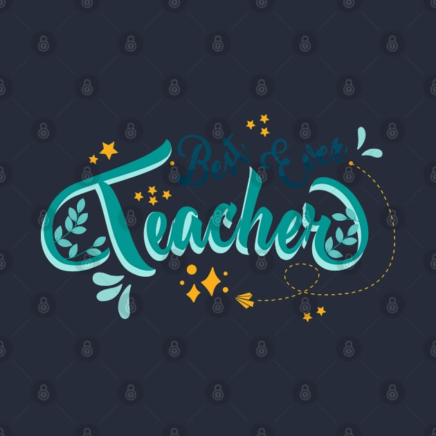 Best Ever Teacher by t4tif