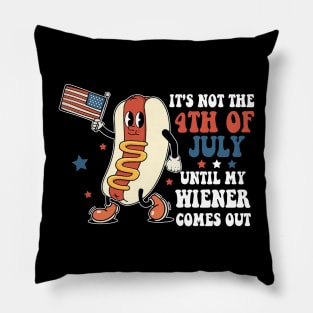 Funny It's Not The 4th Of July Until My Wiener Comes Out Hot Dog Pillow