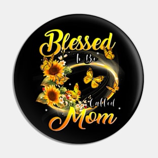 Blessed To Be Called Mom Sunflower Lovers Grandma Pin