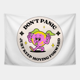 Don't Panic Just Keep Moving Forward Tapestry