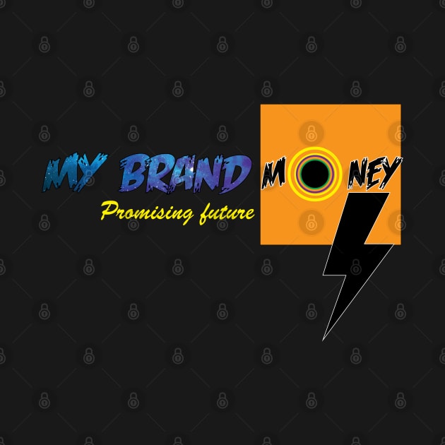 MY BRAND MONEY T-SHIRT by Lord Sama 89