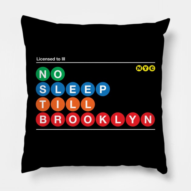 No Sleep Till Brooklyn Pillow by nycsubwaystyles