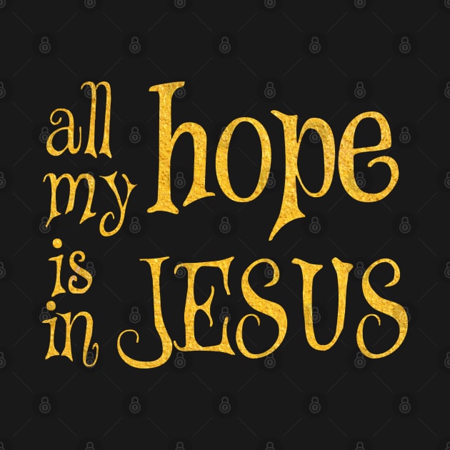 All my hope is in jesus by Dhynzz