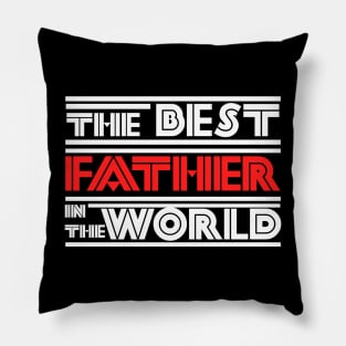 The best father in the world Pillow