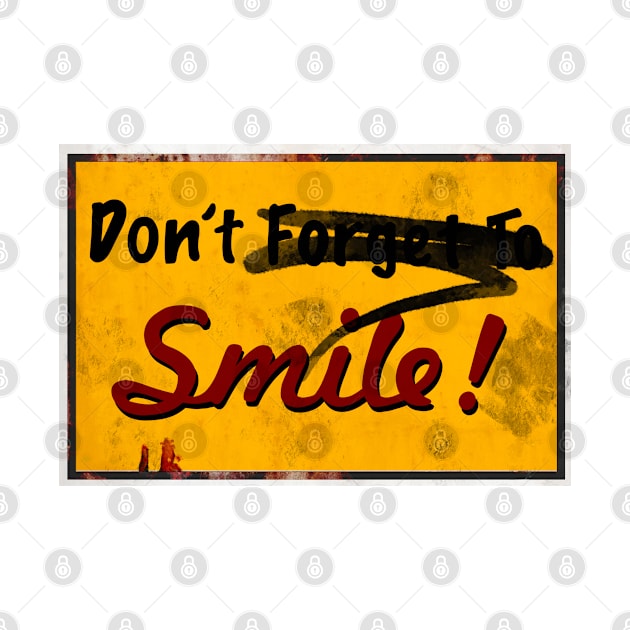 Don't forget to smile! by Glap