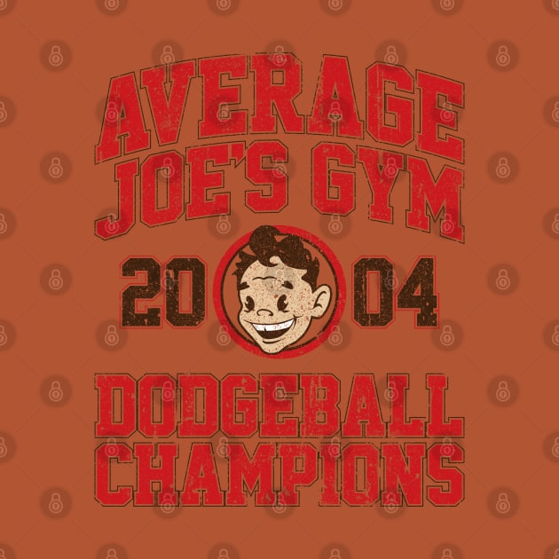 Average Joe's Gym 2004 Dodgeball Champion by huckblade