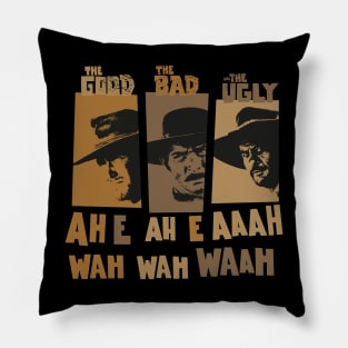 Sergio Leone`s „The good the Bad and the Ugly“ - Ennio Morricone Theme „ah e ah e ahh wah wah wah“ Pillow