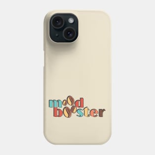 Mood Booster - Light Theme Phone Case