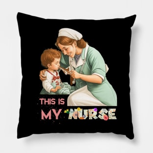 This Is My Nurse Funny Quotes Pillow