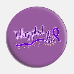 Pancreatic Cancer Warrior - Whippled It Pin