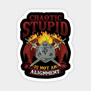 Chaotic Stupid Is Not An Alignment Tabletop Gaming Magnet