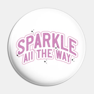 Sparkle All The Way Pin