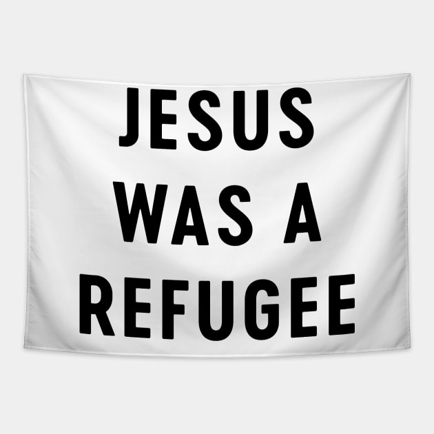 Jesus was a refugee Tapestry by Blister