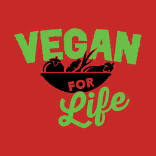 Vegan for life T-Shirt