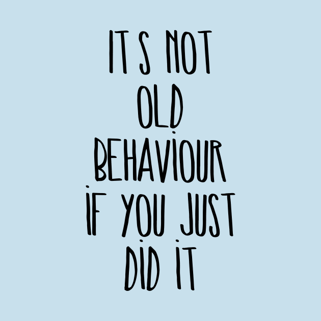 It's not old behaviour if you just did it by Gifts of Recovery