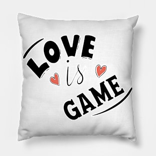 LOVE IS GAME Pillow