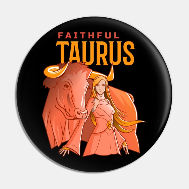 Faithful Taurus- Taurus Pin by cheesefries