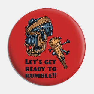 Let's get ready to rumble Pin