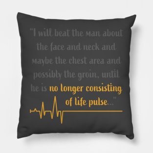 No longer consisting of life pulse Pillow