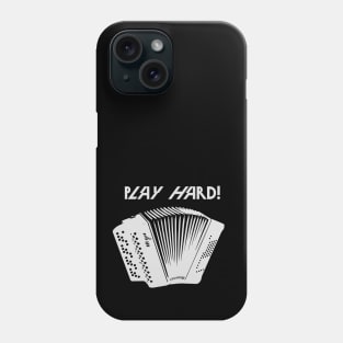 Play hard! Phone Case