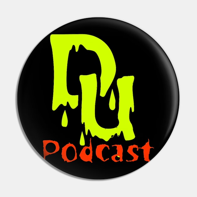 DU Podcast Halloween Time Pin by jpitty23