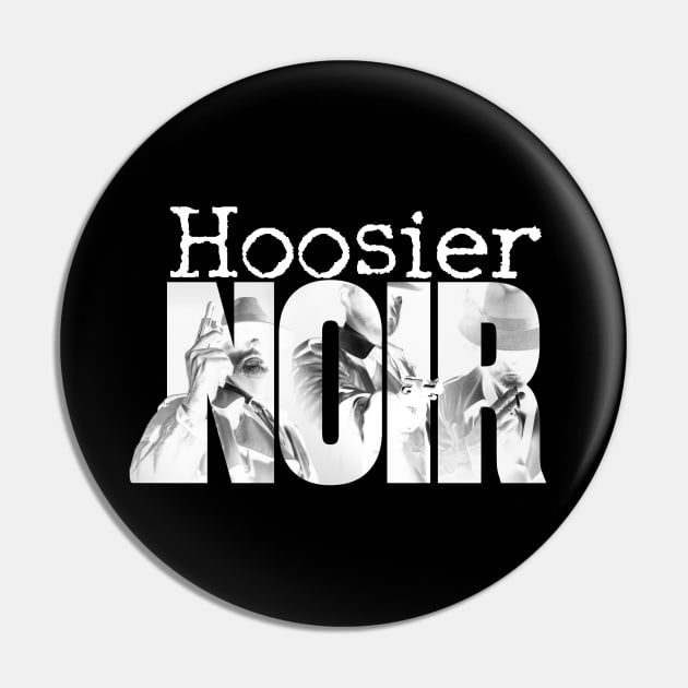 Hoosier Noir 1 Pin by SHOP HOOSIER NOIR