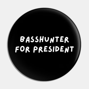Basshunter for President Pin